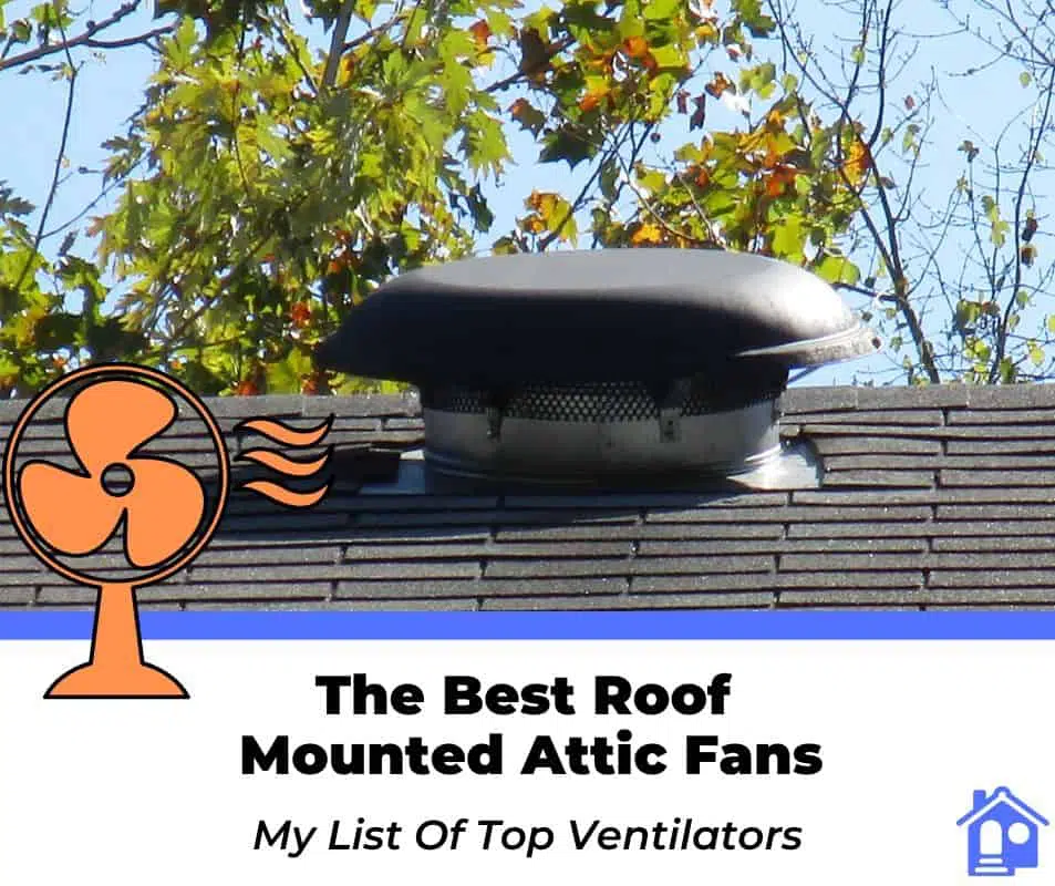 best roof mounted attic fans